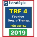 TRF 4 (TRF4) - Técnico Segurança e Transporte - PÓS EDITAL (ESTRATÉGIA 2019) Brinde curso PRÉ Edital